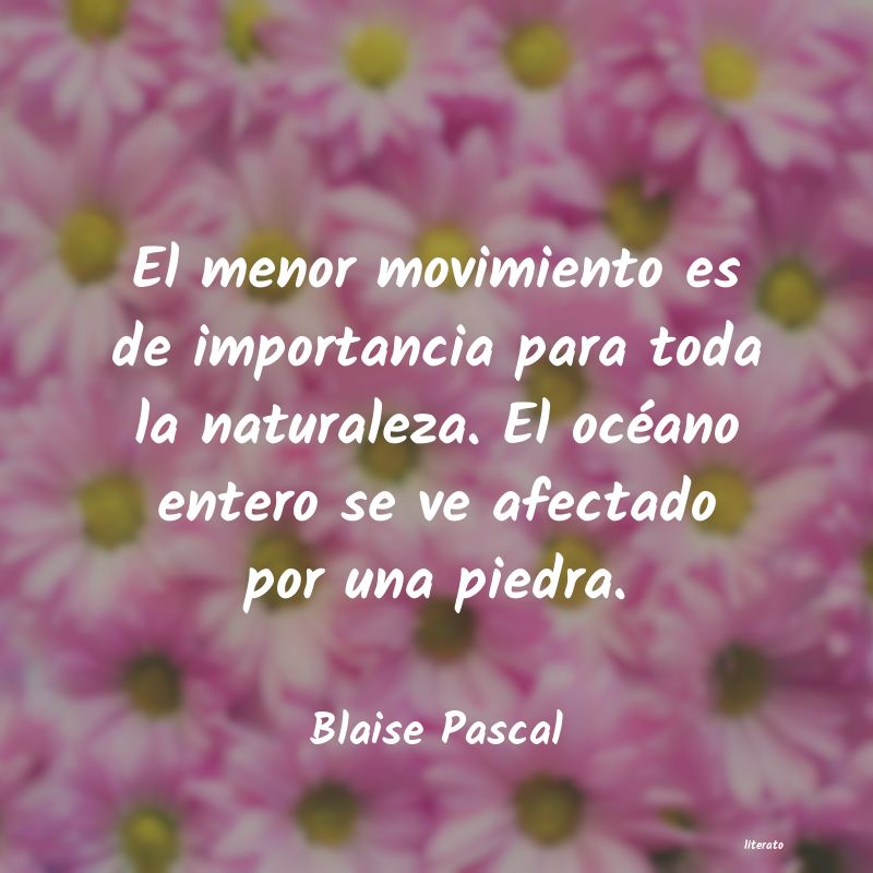 Frases de Blaise Pascal