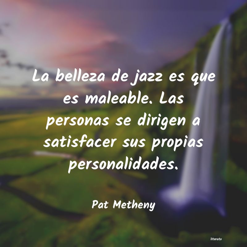 Frases de Pat Metheny