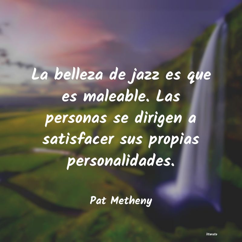frases de Pat Metheny