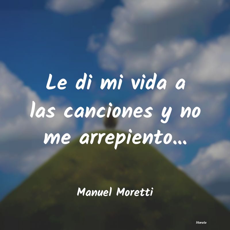 frases de Manuel Moretti