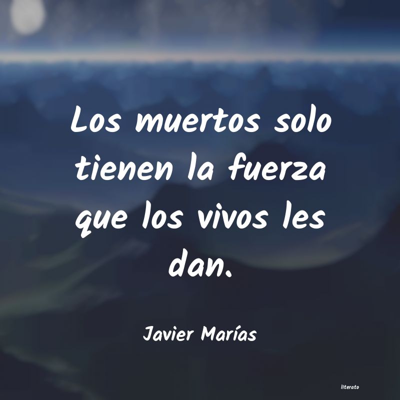 Frases de Javier Marías