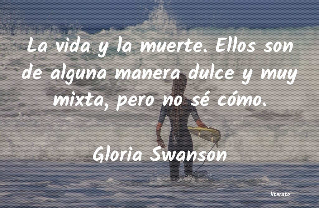 Frases de Gloria Swanson