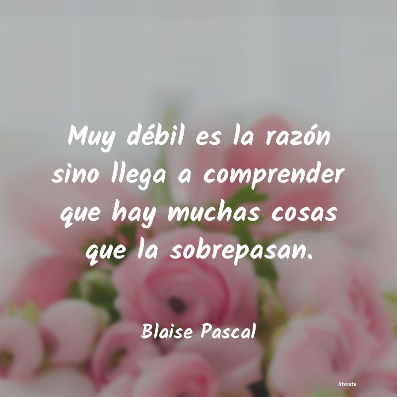 Frases de Blaise Pascal