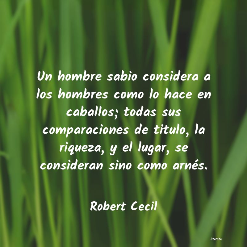 Frases de Robert Cecil