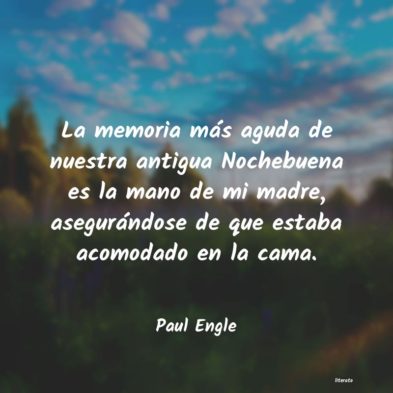 Frases de Paul Engle