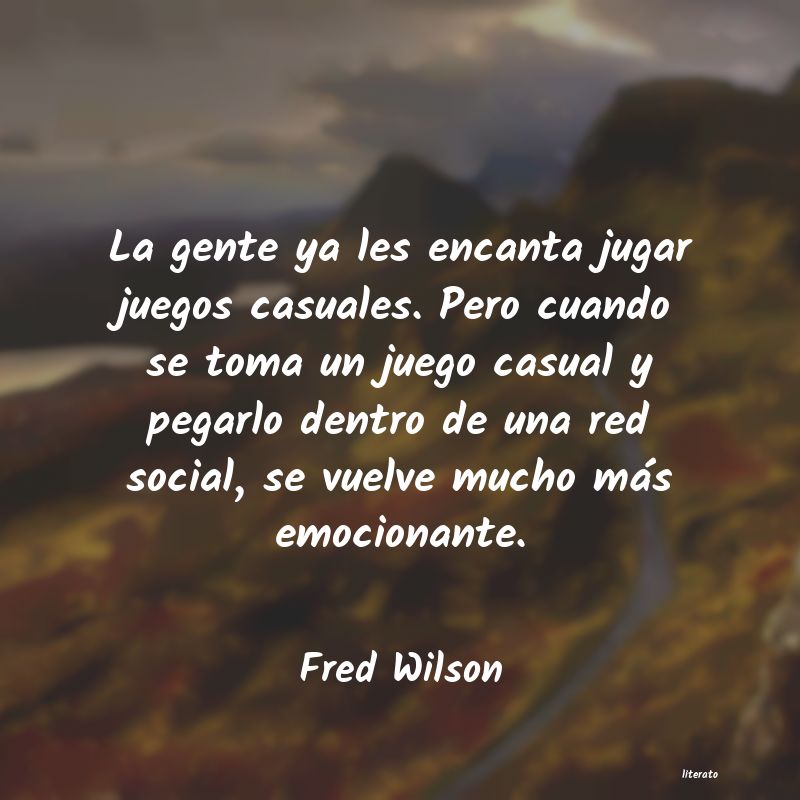 Frases de Fred Wilson