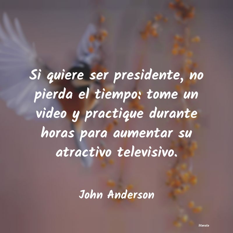 Frases de John Anderson