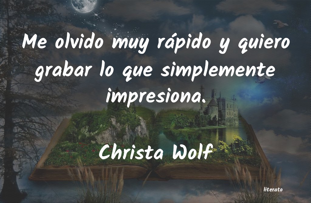 frases de Christa Wolf