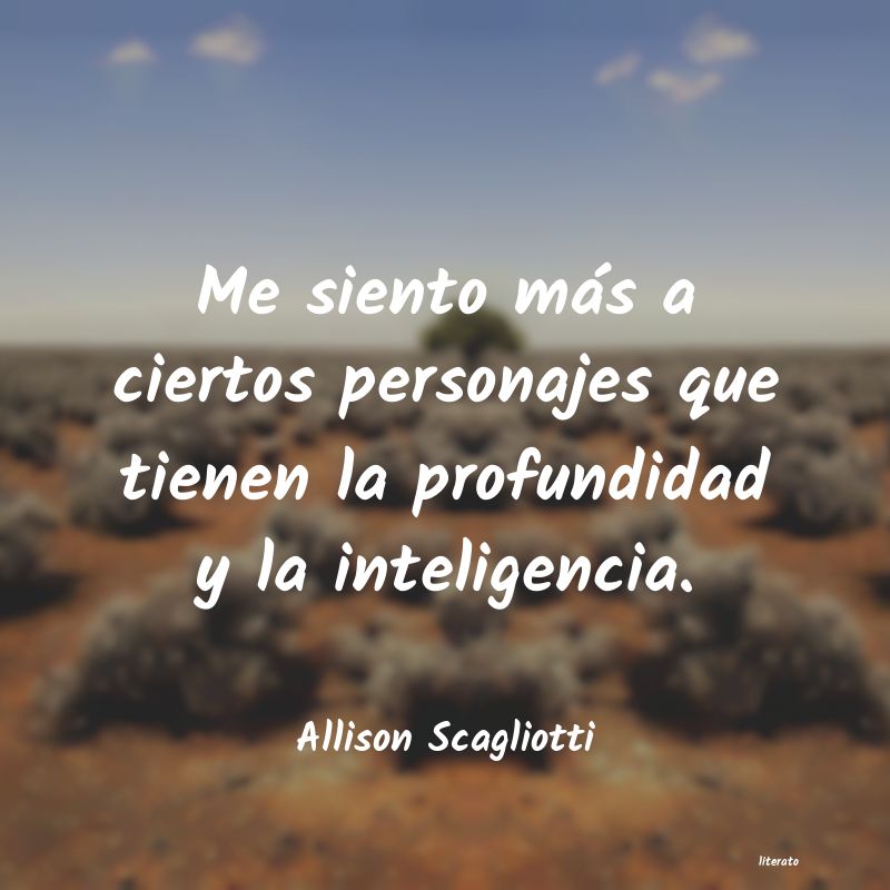 Frases de Allison Scagliotti