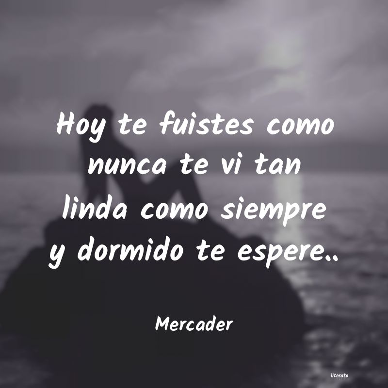 frases de Mercader