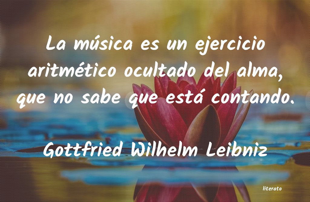 Frases de Gottfried Wilhelm Leibniz