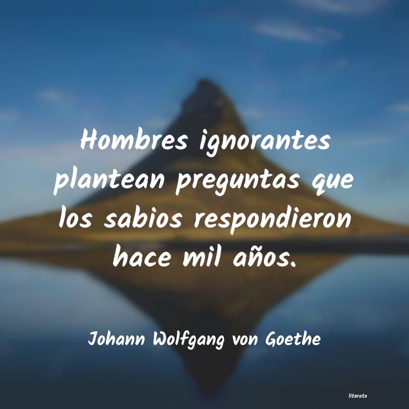 Frases de Johann Wolfgang von Goethe