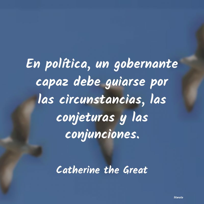 Frases de Catherine the Great