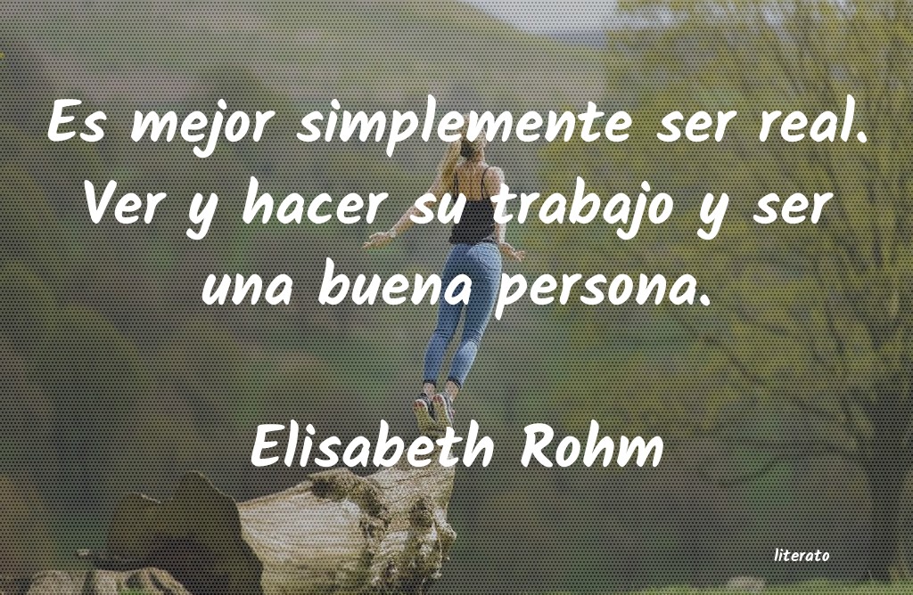 Frases de Elisabeth Rohm