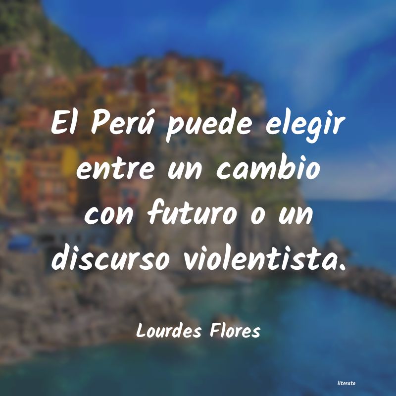 frases de Lourdes Flores