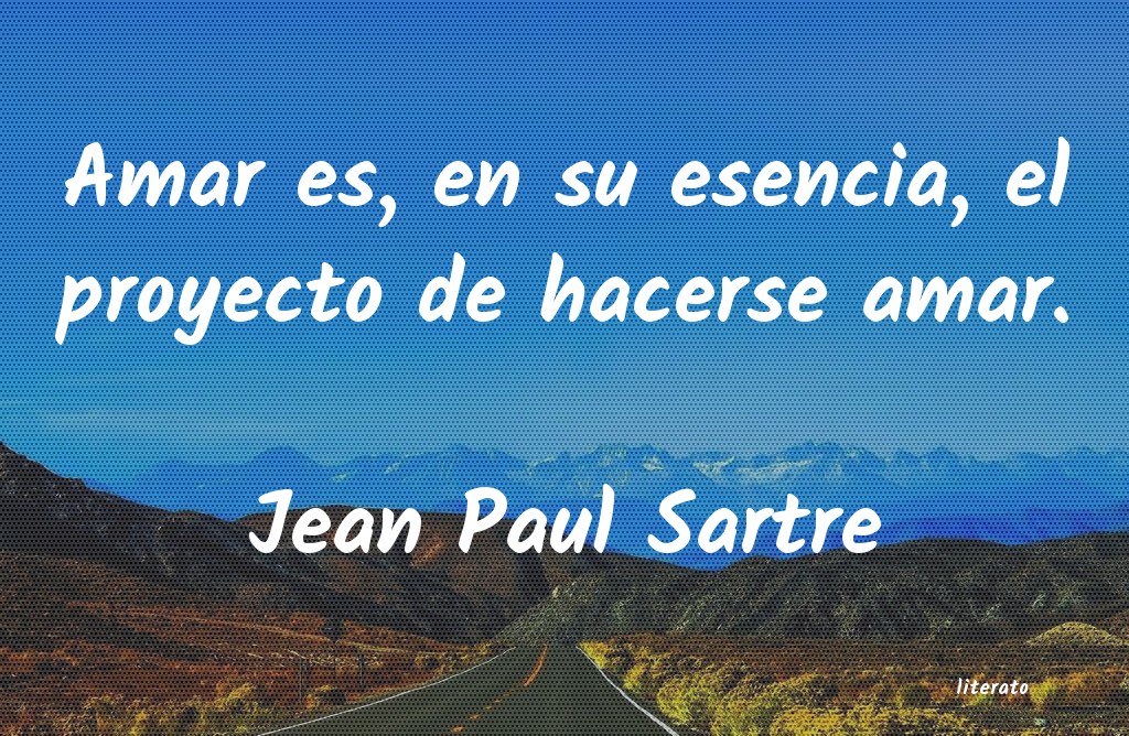 Frases de Jean Paul Sartre