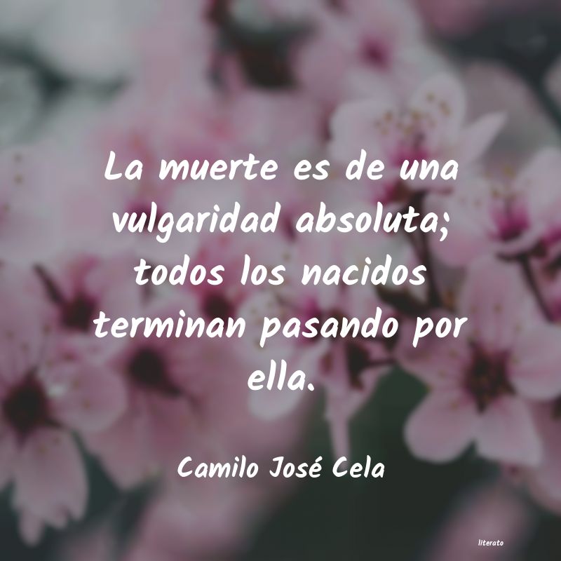 Frases de Camilo José Cela