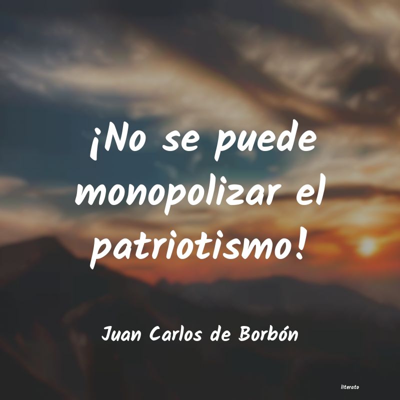 frases de Juan Carlos de Borbón