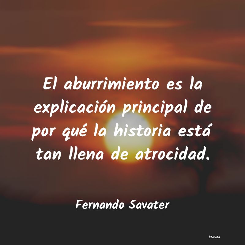 Frases de Fernando Savater