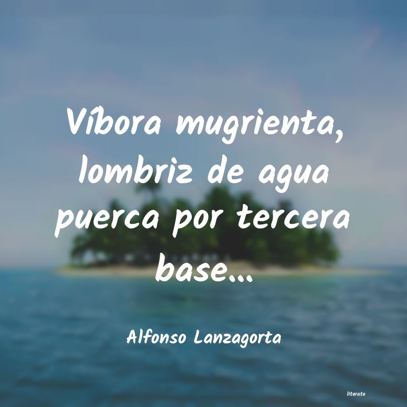 Frases de Alfonso Lanzagorta