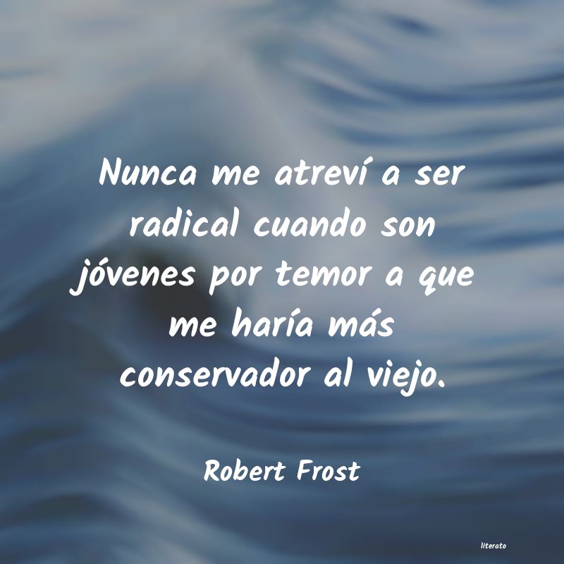 Frases de Robert Frost