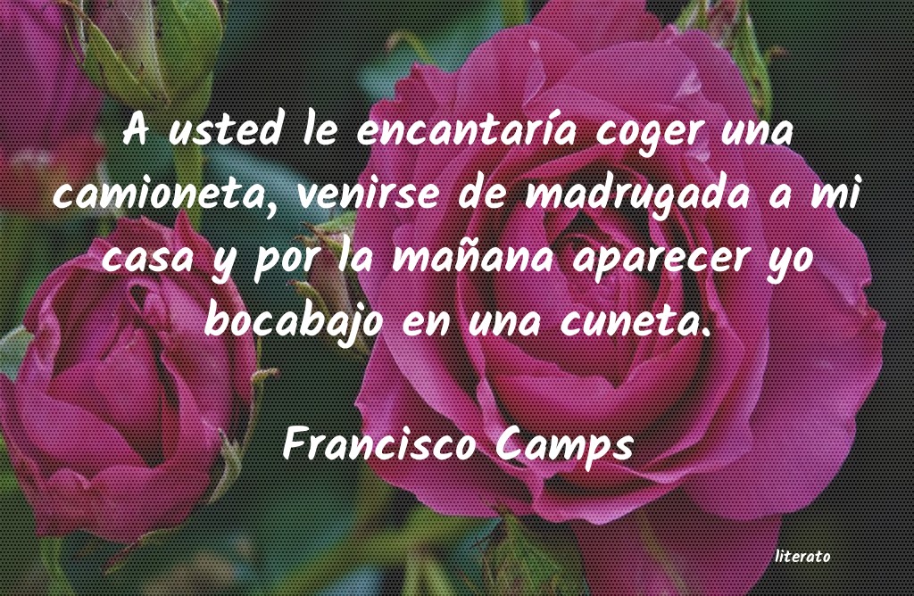 frases de Francisco Camps