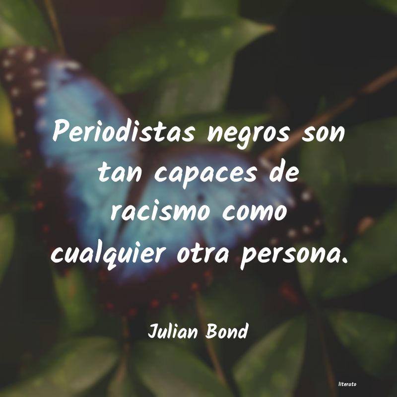 frases de Julian Bond
