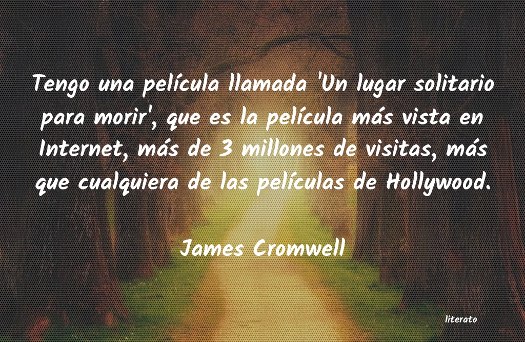 Frases de James Cromwell