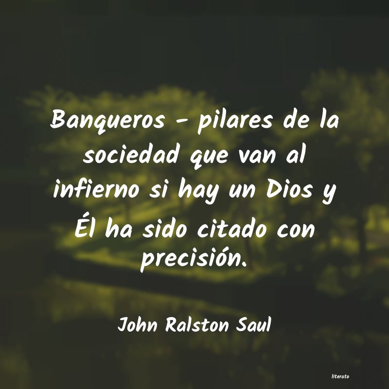 frases de John Ralston Saul