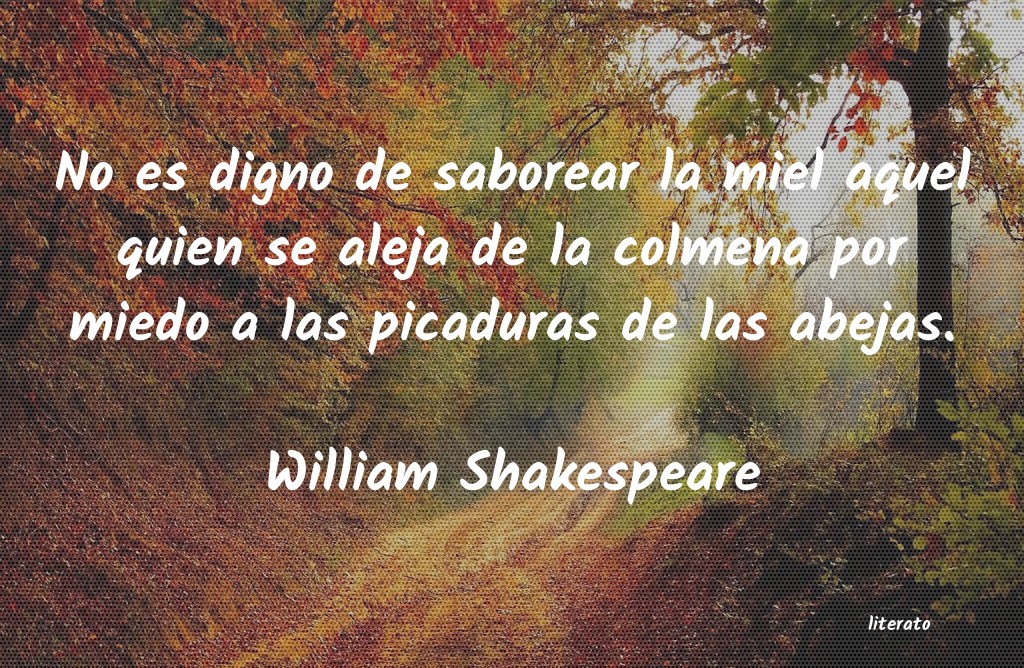 no es digno de saborear la miel shakespeare