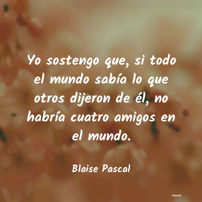 Frases de Blaise Pascal