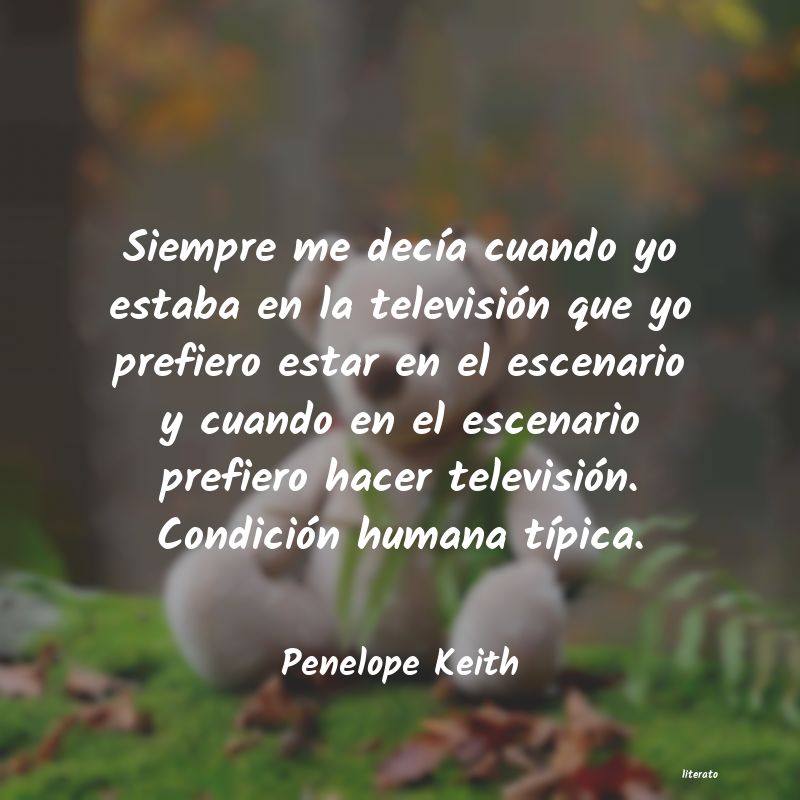 Frases de Penelope Keith