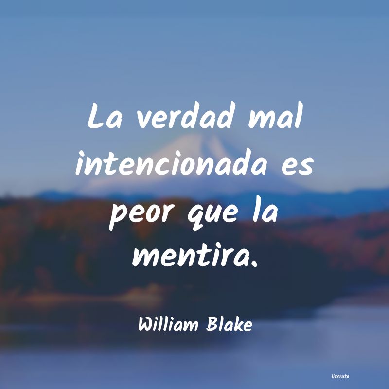 William Blake: La verdad mal intencionada es