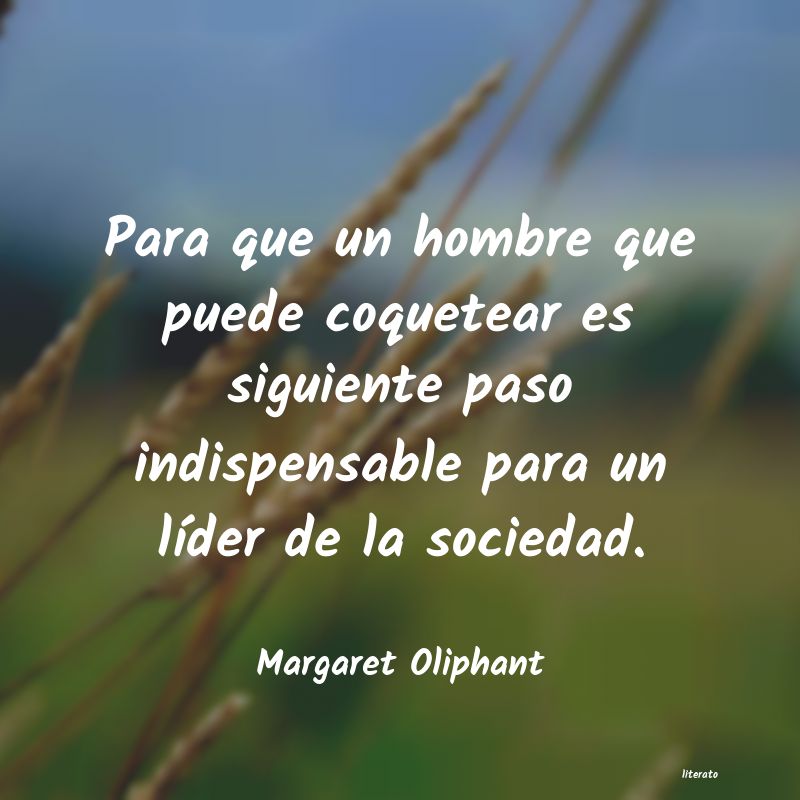 frases de Margaret Oliphant