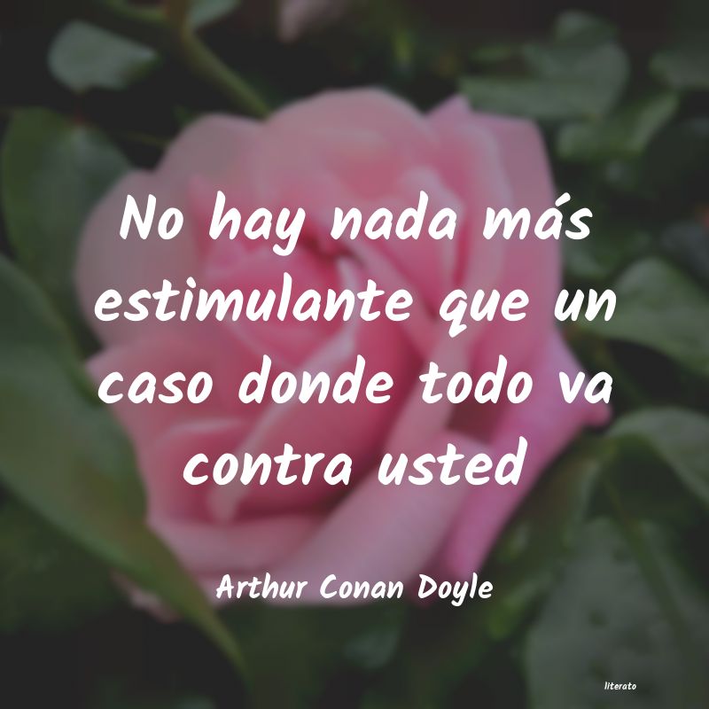 Frases de Arthur Conan Doyle