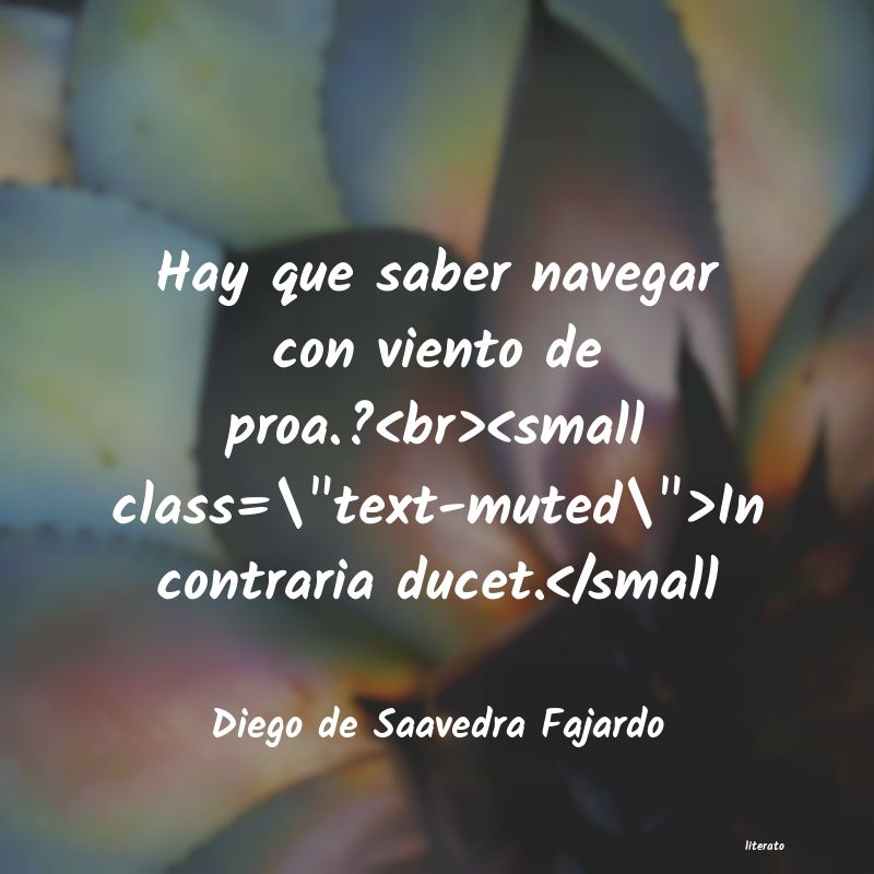 frases de Diego de Saavedra Fajardo