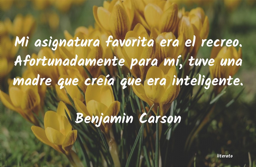 Frases de Benjamin Carson