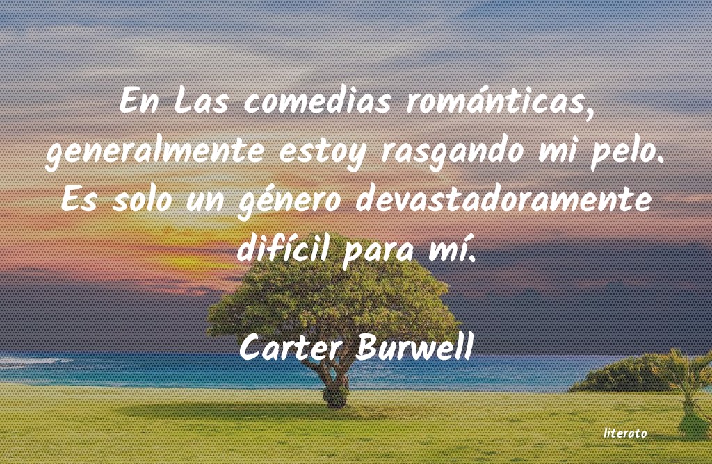 Frases de Carter Burwell