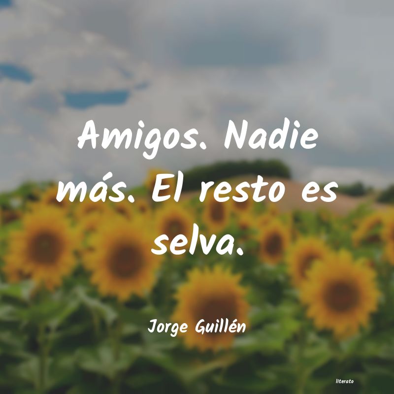 frases de Jorge Guillén