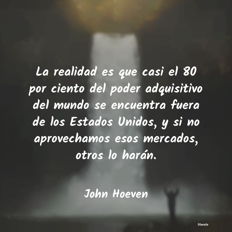 frases de John Hoeven
