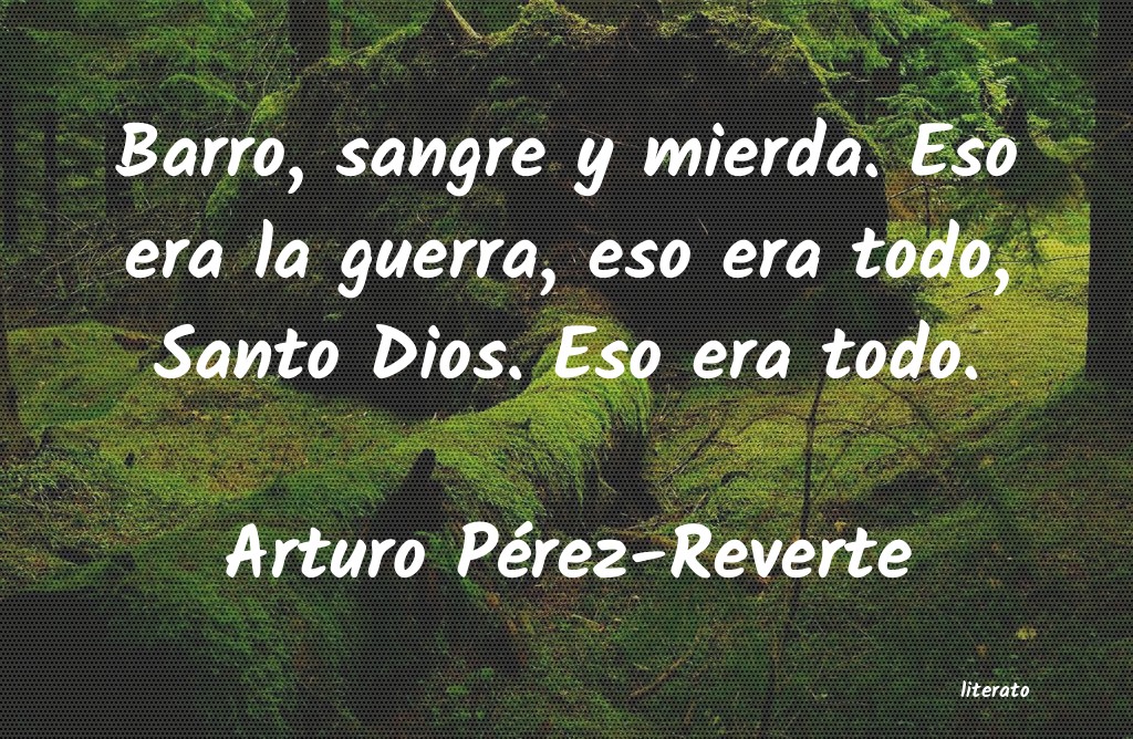 Frases de Arturo Pérez-Reverte