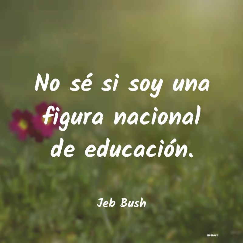 Frases de Jeb Bush