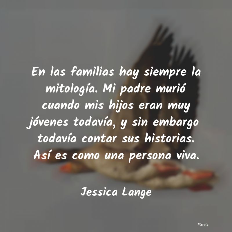 Frases de Jessica Lange