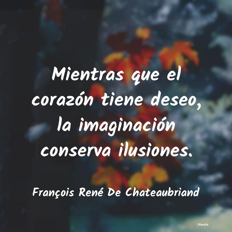 Frases de François René De Chateaubriand