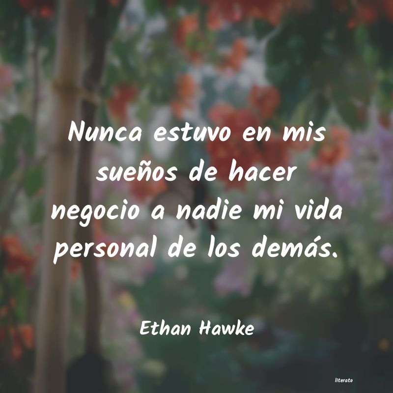 Frases de Ethan Hawke