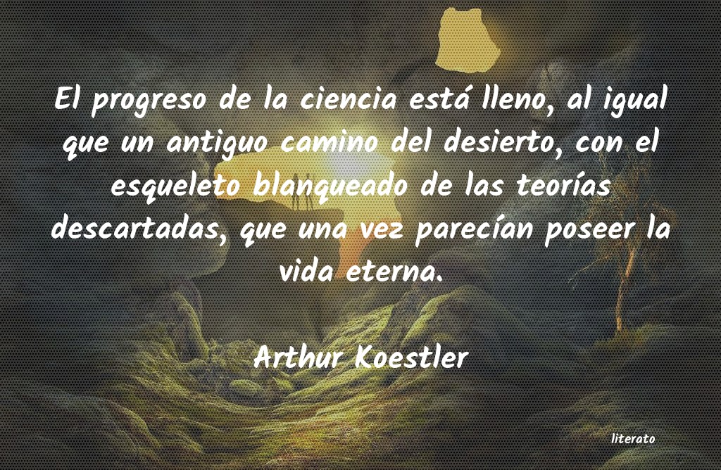 Frases de Arthur Koestler