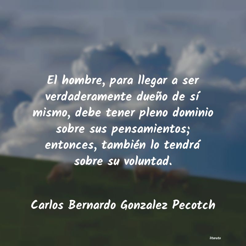 frases de Carlos Bernardo Gonzalez Pecotch