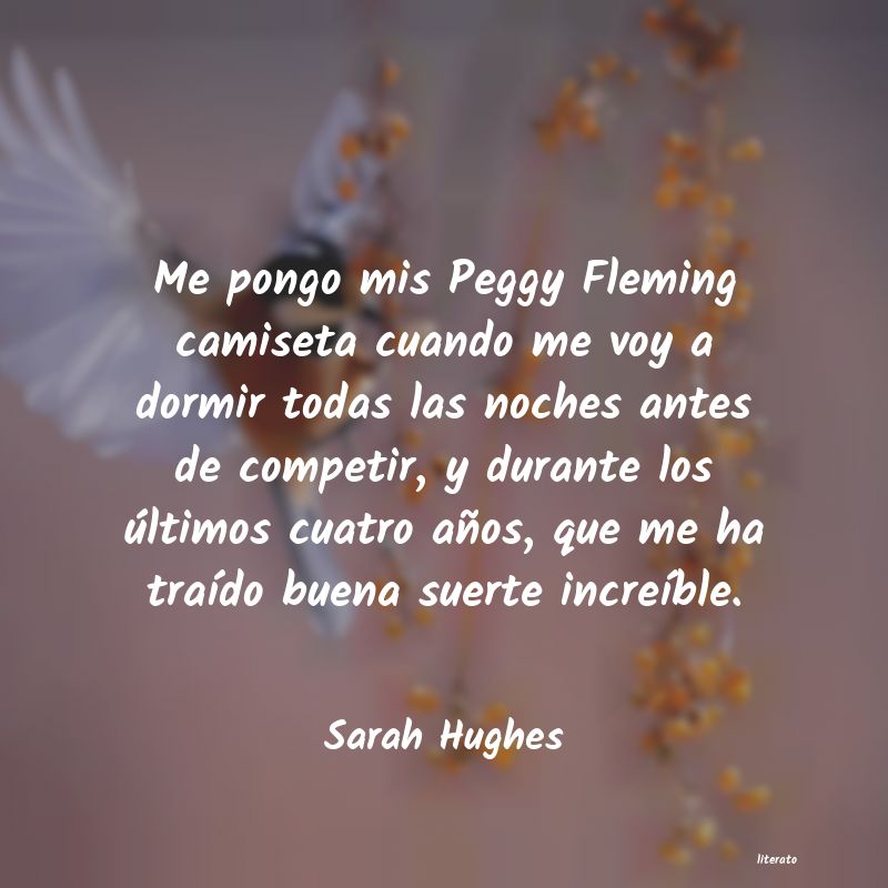 Frases de Sarah Hughes