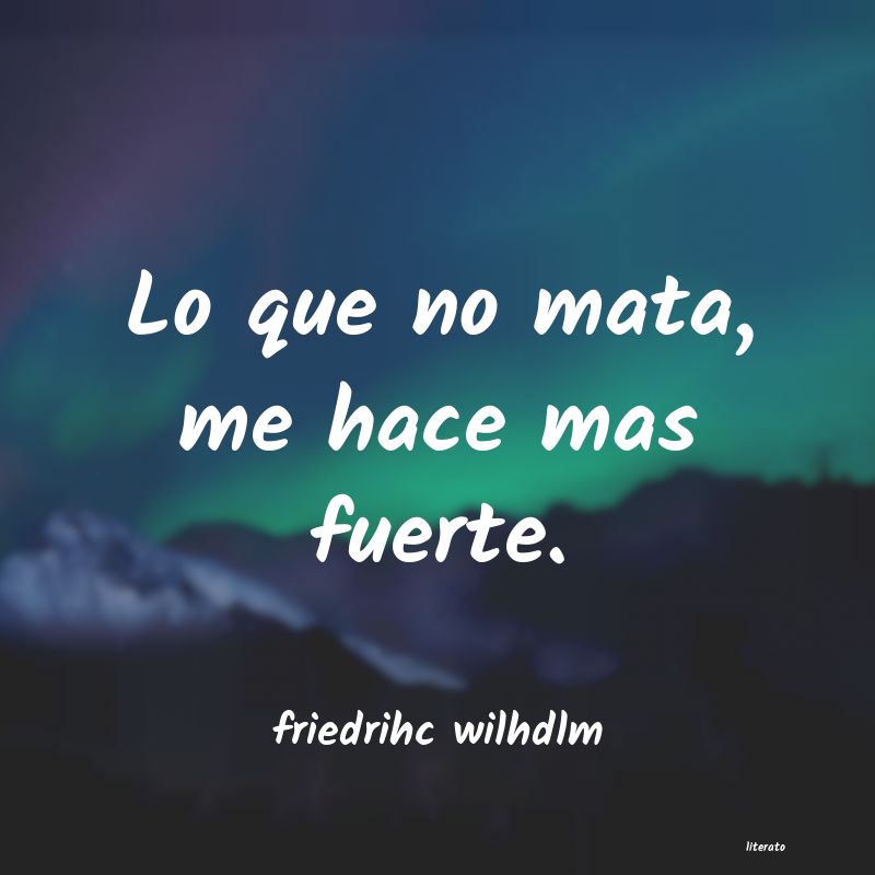 Frases de friedrihc wilhdlm