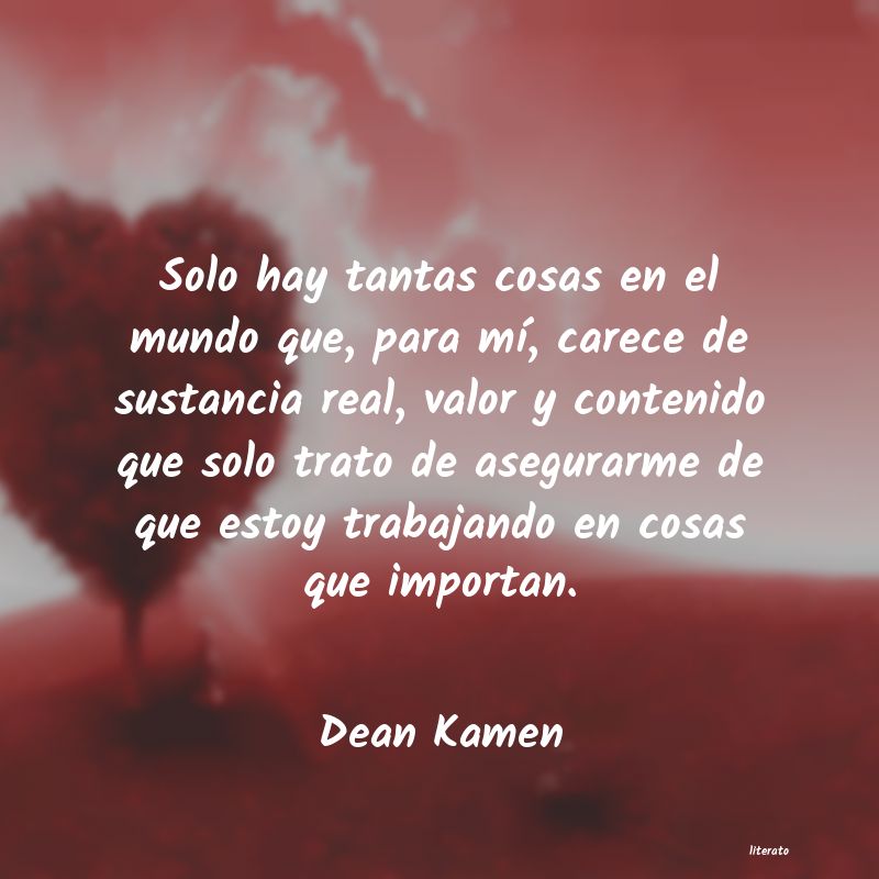 Frases de Dean Kamen